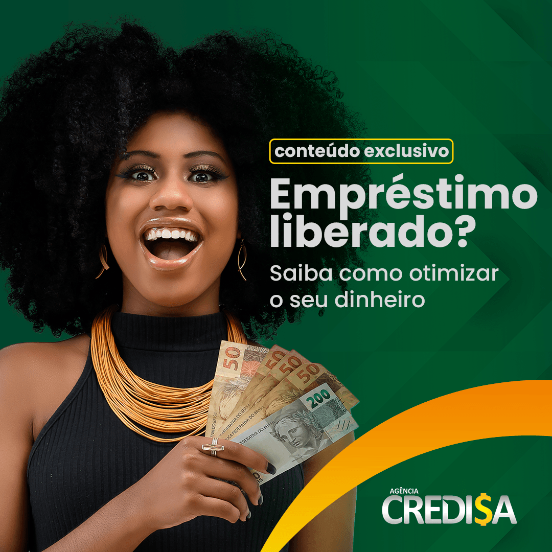 Empréstimo Liberado? Agora Saiba Como Otimizar O Seu Dinheiro